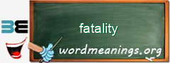 WordMeaning blackboard for fatality